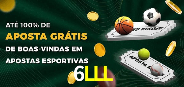 6LLL Ate 100% de Aposta Gratis